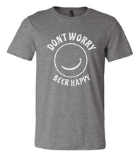 Load image into Gallery viewer, Don't Worry Beer Happy (Unisex)